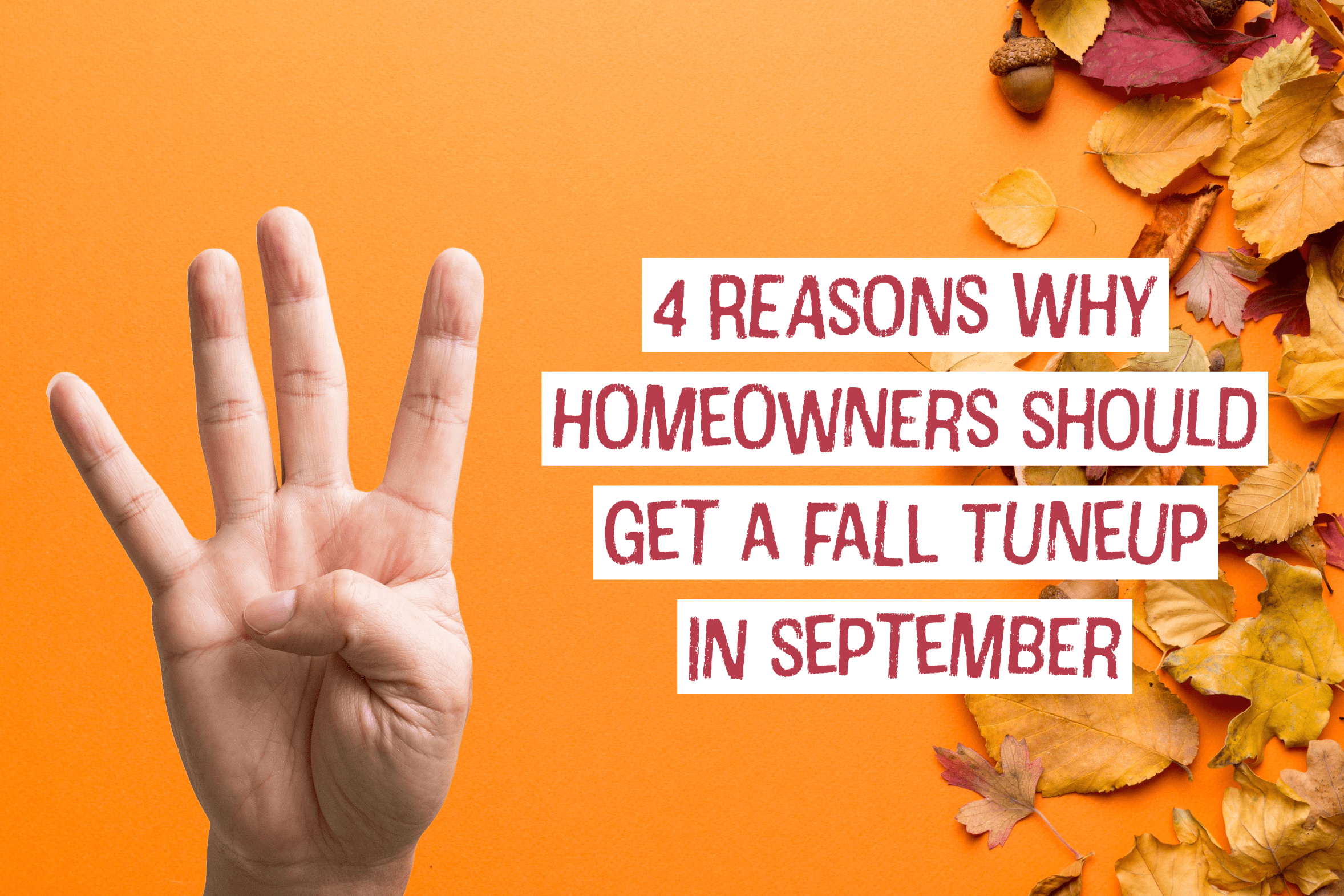 4 Reasons Why Dayton, Ohio Homeowners Should Get a Fall Tune-up in September 